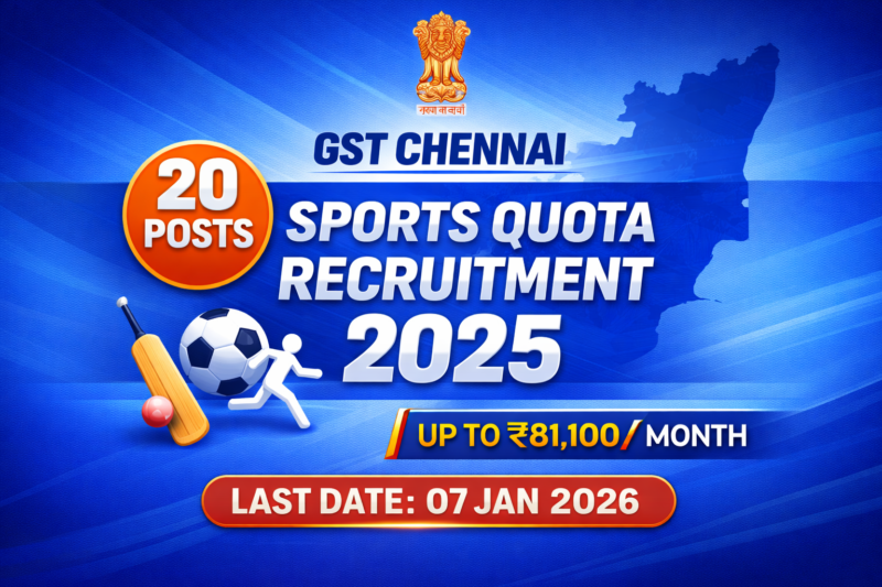 GST Chennai Sports Quota Recruitment 2025