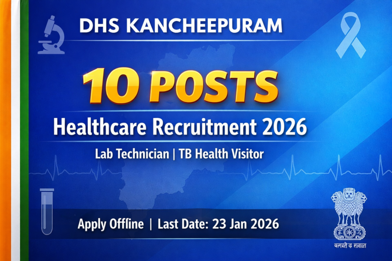 DHS Kancheepuram recruitment 2026 notification for 10 Laboratory Technician TB Health Visitor posts with application deadline January 23 2026