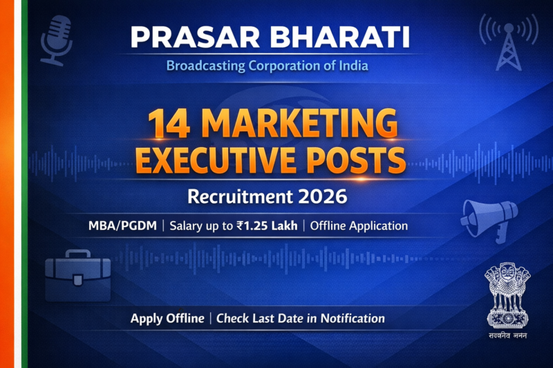 Prasar Bharati Marketing Executive recruitment 2026 notification for 14 posts with MBA PGDM eligibility salary details and offline application process